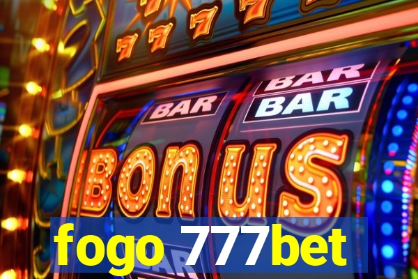 fogo 777bet